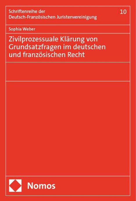 Sophia Weber: Zivilprozessuale Klärung von Grundsatzfragen im deutschen und französischen Recht, Buch