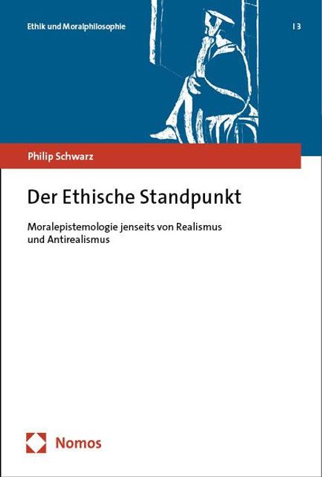 Philip Schwarz: Der Ethische Standpunkt, Buch