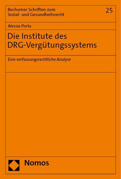 Alessia Porta: Die Institute des DRG-Vergütungssystems, Buch