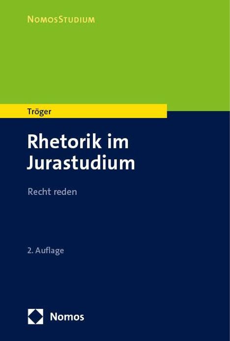 Thilo Tröger: Rhetorik im Jurastudium, Buch