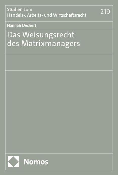 Hannah Dechert: Das Weisungsrecht des Matrixmanagers, Buch