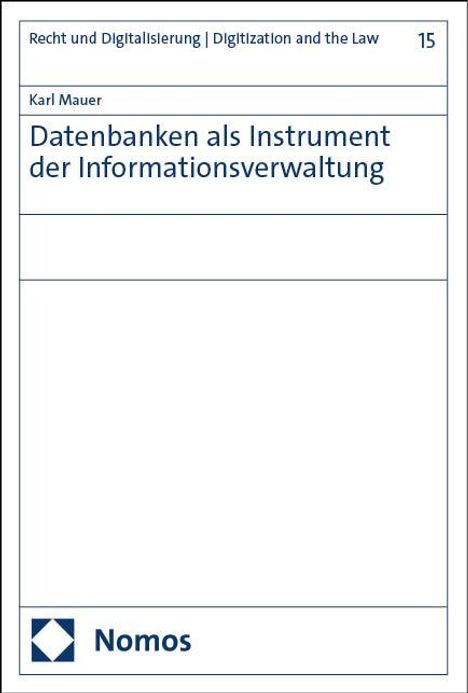Karl Mauer: Datenbanken als Instrument der Informationsverwaltung, Buch