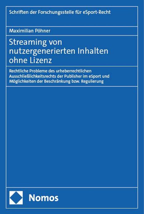 Maximilian Pöhner: Streaming von nutzergenerierten Inhalten ohne Lizenz, Buch