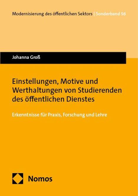 Johanna Groß: Einstellungen, Motive und Werthaltungen von Studierenden des öffentlichen Dienstes, Buch