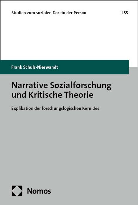 Frank Schulz-Nieswandt: Narrative Sozialforschung und Kritische Theorie, Buch