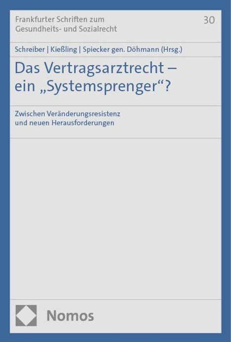 Das Vertragsarztrecht - ein "Systemsprenger"?, Buch