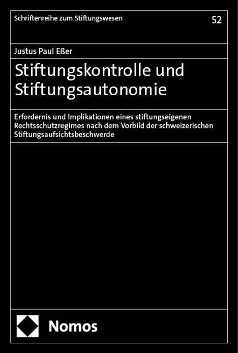 Justus Paul Eßer: Stiftungskontrolle und Stiftungsautonomie, Buch