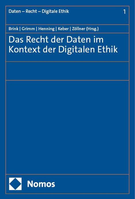 Das Recht der Daten im Kontext der Digitalen Ethik, Buch