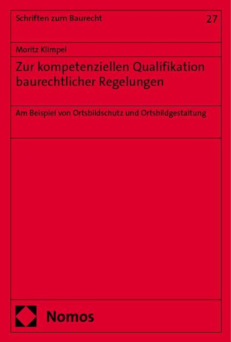 Moritz Klimpel: Zur kompetenziellen Qualifikation baurechtlicher Regelungen, Buch