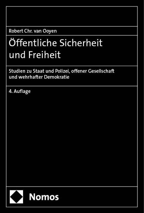 Robert Chr. van Ooyen: Öffentliche Sicherheit und Freiheit, Buch