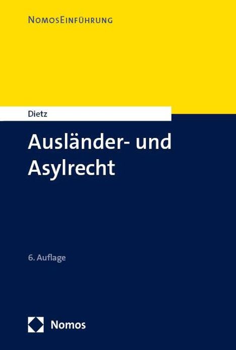 Andreas Dietz: Ausländer- und Asylrecht, Buch