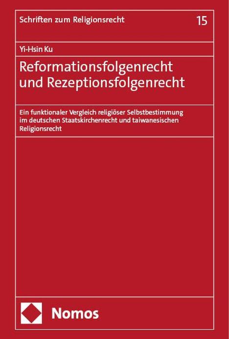 Yi-Hsin Ku: Reformationsfolgenrecht und Rezeptionsfolgenrecht, Buch