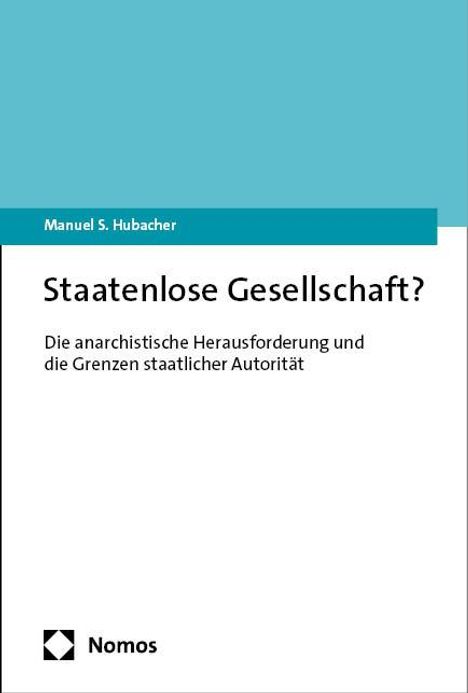 Manuel S. Hubacher: Staatenlose Gesellschaft?, Buch