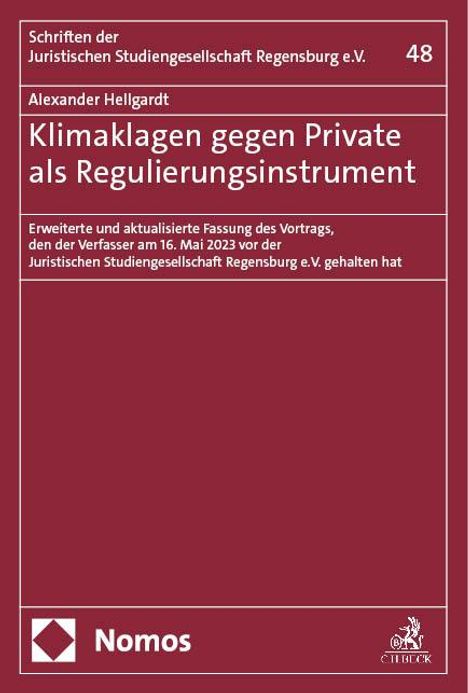 Alexander Hellgardt: Klimaklagen gegen Private als Regulierungsinstrument, Buch
