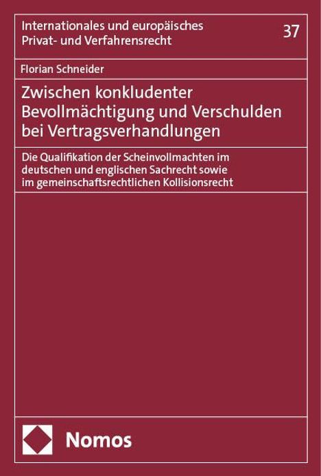 Florian Schneider: Zwischen konkludenter Bevollmächtigung und Verschulden bei Vertragsverhandlungen, Buch