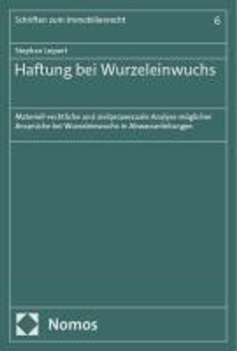 Stephan Leipert: Haftung bei Wurzeleinwuchs, Buch