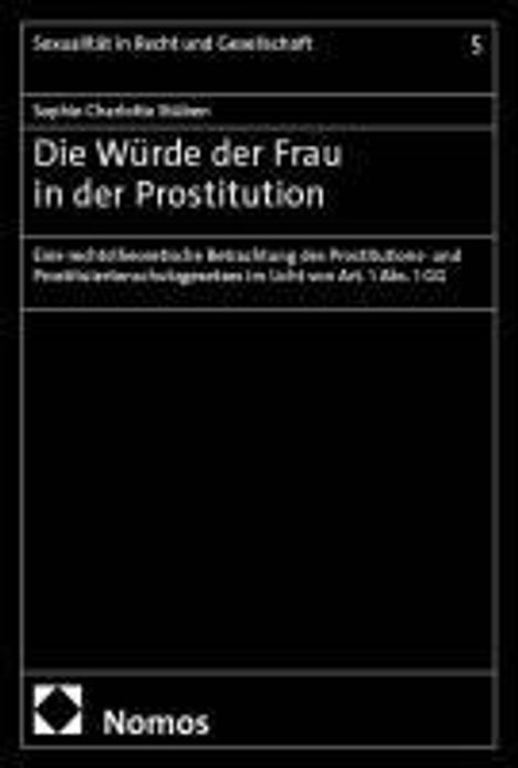 Sophie Charlotte Stüben: Die Würde der Frau in der Prostitution, Buch