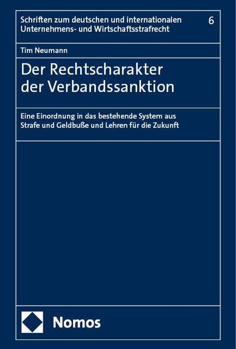Tim Neumann: Der Rechtscharakter der Verbandssanktion, Buch