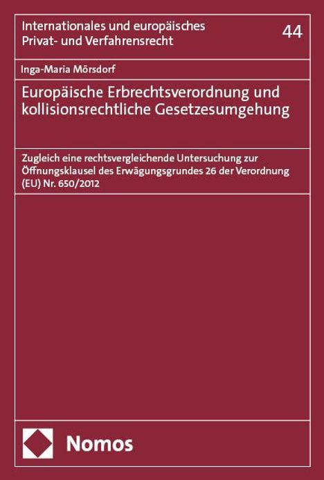 Inga-Maria Mörsdorf: Europäische Erbrechtsverordnung und kollisionsrechtliche Gesetzesumgehung, Buch