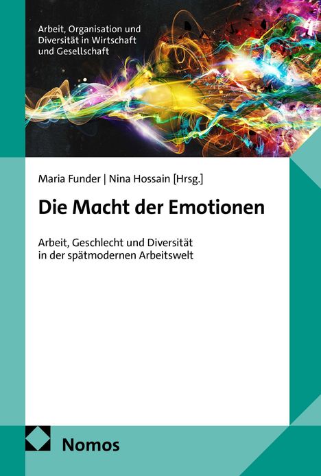 Maria Funder, Nina Hossain [Hrsg.], "Die Macht der Emotionen", Nomos Verlag, bunte abstrakte Linien oben, türkisfarbener Rand links.