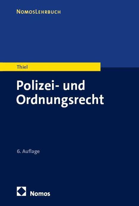 "NomosLehrbuch: Polizei- und Ordnungsrecht, 6. Auflage" steht auf einem blau-gelben Buchcover mit Nomos-Logo.