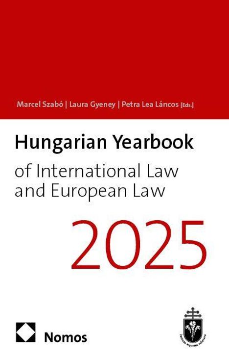 Hungarian Yearbook of International Law and European Law 2025 (13), Buch