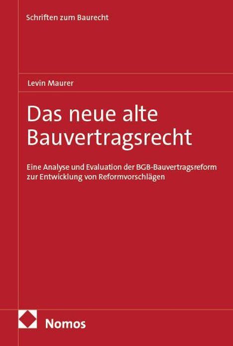 "Das neue alte Bauvertragsrecht." Eine Analyse der BGB-Bauvertragsreform. Titel auf rotem Hintergrund.