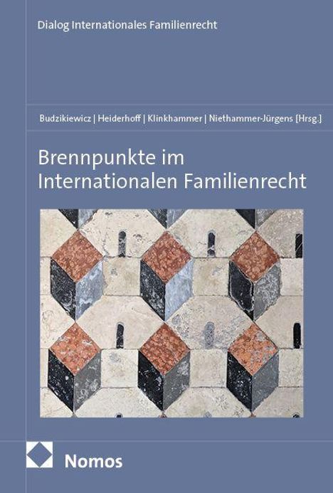 "Brennpunkte im Internationalen Familienrecht" von Budzikewicz et al. Oben Kacheln in verschiedenen Farben. Nomos-Logo unten.