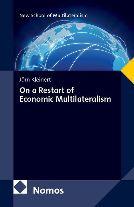 „New School of Multilateralism. Jörn Kleinert: On a Restart of Economic Multilateralism.“ Globale Vernetzung, blaue Erdtöne.