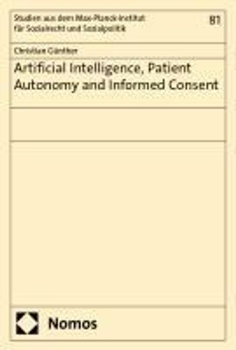 Christian Günther: Artificial Intelligence, Patient Autonomy and Informed Consent, Buch
