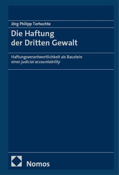 Jörg Philipp Terhechte: Die Haftung der Dritten Gewalt, Buch