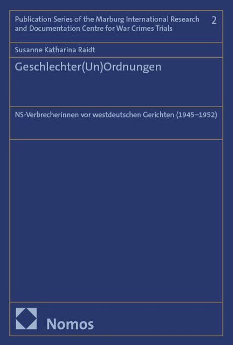 Susanne Katharina Raidt: Geschlechter(Un)Ordnungen, Buch