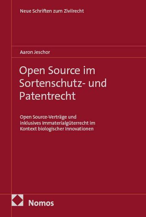 Oben: "Neue Schriften zum Zivilrecht", Mitte: "Open Source im Sortenschutz- und Patentrecht", Verlag "Nomos". Roter Hintergrund.