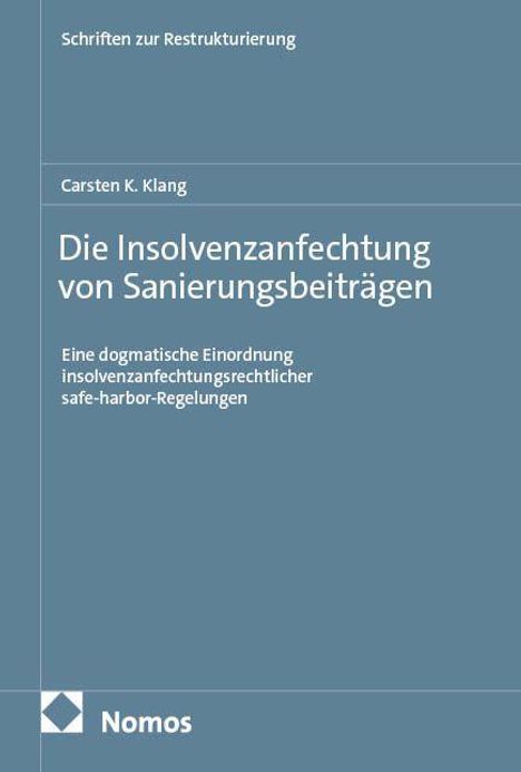 Titel: "Die Insolvenzanfechtung von Sanierungsbeiträgen". Thema: Insolvenzrecht. Unten: Nomos-Logo.