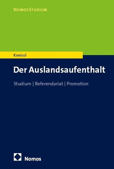Matthias Kneissl: Der Auslandsaufenthalt, Buch
