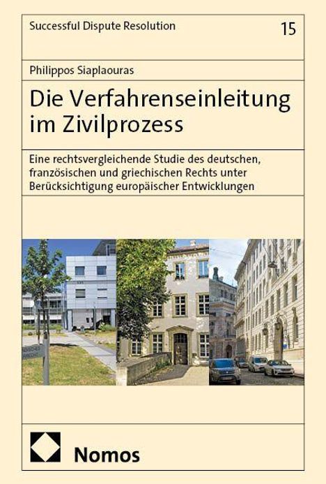 "Die Verfahrenseinleitung im Zivilprozess" von Philippos Siaplaouras. Gebäude in drei Bildern, darunter Nomos-Logo.