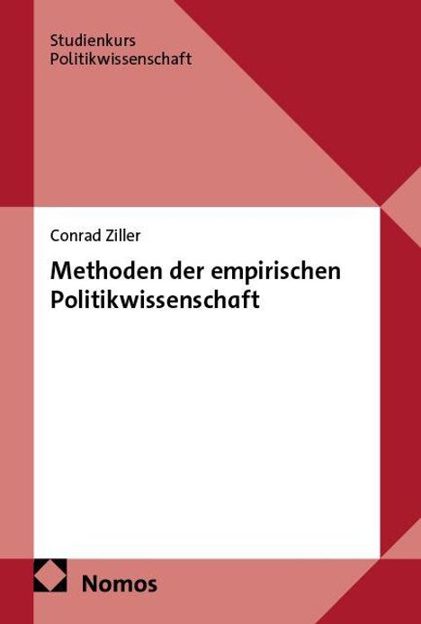 „Methoden der empirischen Politikwissenschaft“, Autor Conrad Ziller. Studienkurs Politikwissenschaft. Nomos-Logo unten.