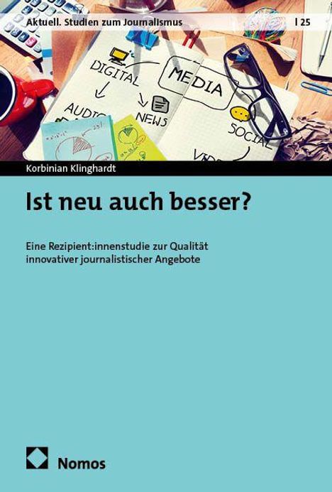 Ist neu auch besser? Eine Rezipient:innenstudie zur Qualität innovativer journalistischer Angebote. blaues Cover.