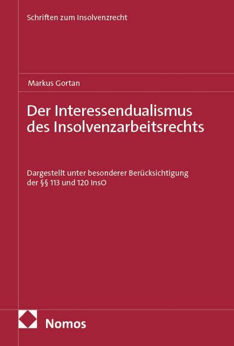 Markus Gortan: Der Interessendualismus des Insolvenzarbeitsrechts, Buch