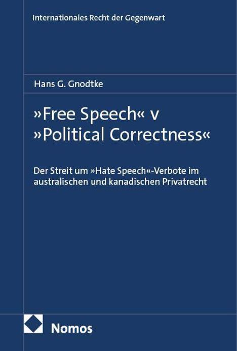 Hans G. Gnodtke: "Free Speech" v "Political Correctness", Buch