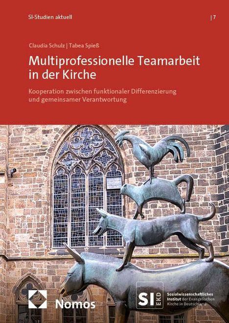 "Multiprofessionelle Teamarbeit in der Kirche" von Claudia Schulz und Tabea Spieß. Skulptur der Bremer Stadtmusikanten.