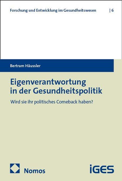 Bertram Häussler: Eigenverantwortung in der Gesundheitspolitik, Buch