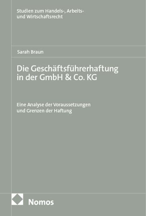 Sarah Braun: Die Geschäftsführerhaftung in der GmbH &Co. KG, Buch