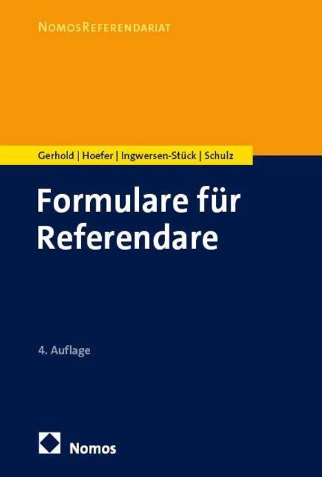 „Nomos Referendariat“, „Gerhold | Hoefer | Ingwersen-Stück | Schulz“, „Formulare für Referendare“, „4. Auflage“. Unten ist das Nomos-Logo.