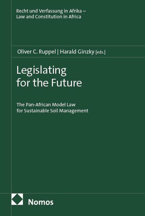 Text: "Recht und Verfassung in Afrika", "Oliver C. Ruppel | Harald Ginzky" (Hrsg.), "Legislating for the Future". Grün mit Nomos-Logo.