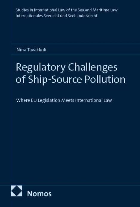 Buchtitel: Regulatory Challenges of Ship-Source Pollution. Thema ist EU-Gesetzgebung und internationales Recht. Logo von Nomos.