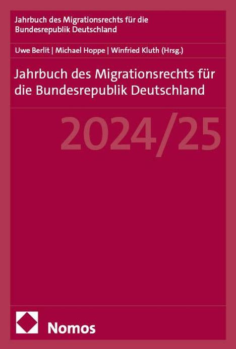 Jahrbuch des Migrationsrechts für die Bundesrepublik Deutschland 2024/25, Buch