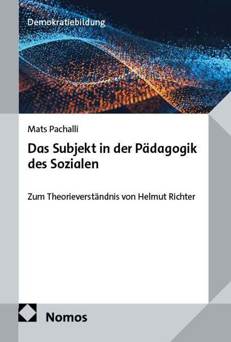 Cover eines Buches: "Das Subjekt in der Pädagogik des Sozialen" von Mats Pachalli. 