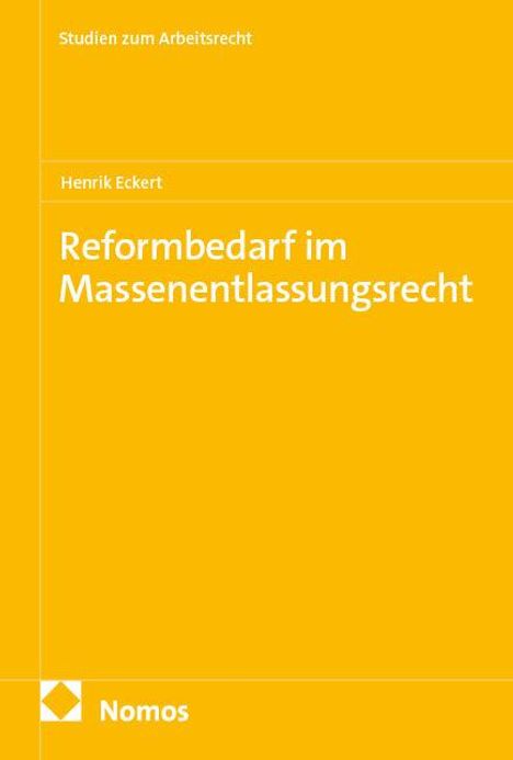 Henrik Eckert: Reformbedarf im Massenentlassungsrecht, Buch