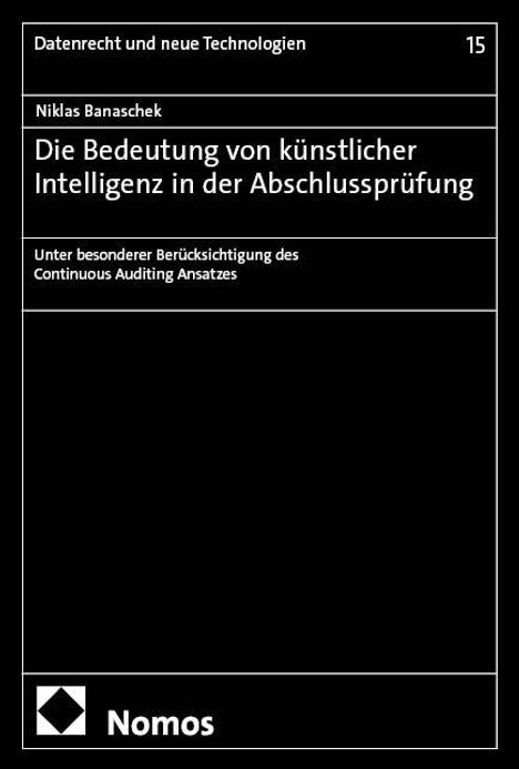 Niklas Banaschek: Die Bedeutung von künstlicher Intelligenz in der Abschlussprüfung, Buch